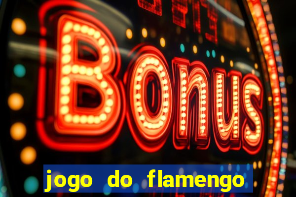 jogo do flamengo multi canais